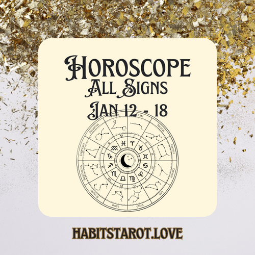 Weekly Horoscope | January 12-18