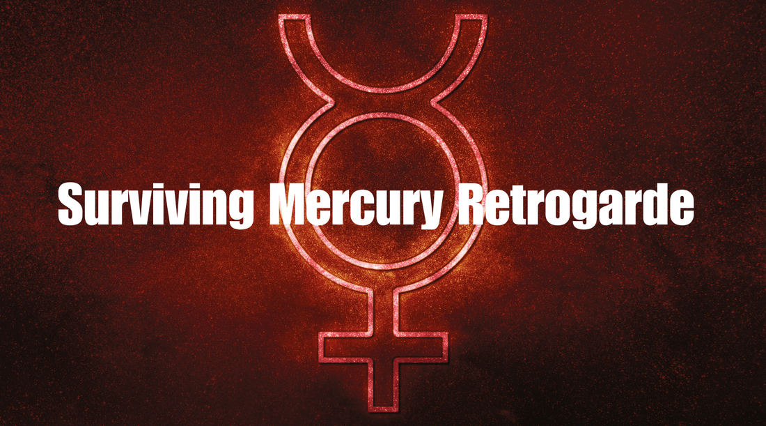 Navigating Mercury Retrograde: A Guide to Surviving and Thriving