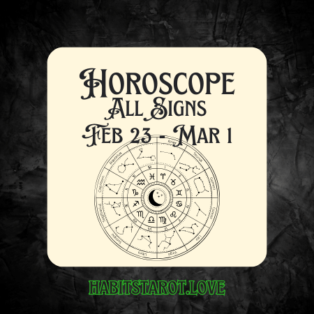 Weekly Horoscope | Feb 23 – Mar 1