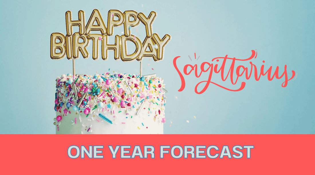 One Year Forecast Sagittarius | General & Love