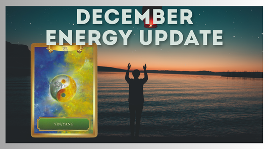 December Energy Update | Finding Harmony in Chaos