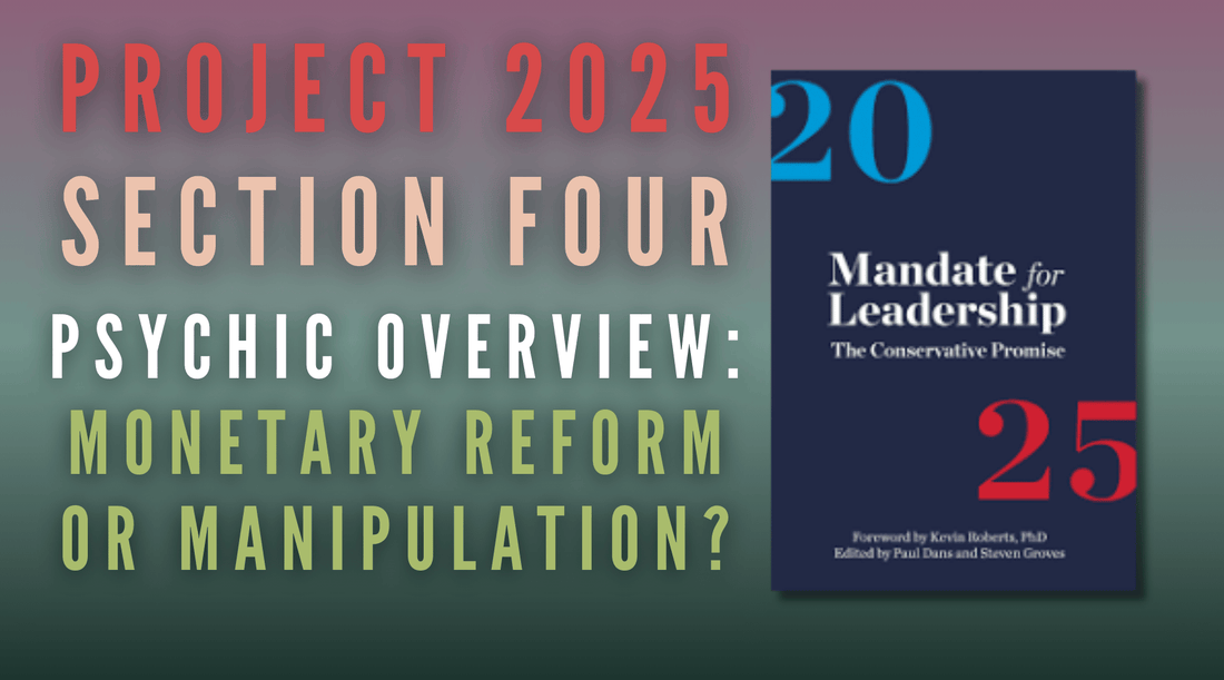 [VIDEO] Project 2025: Section Four | Psychic Overview - The Economy Reshaped