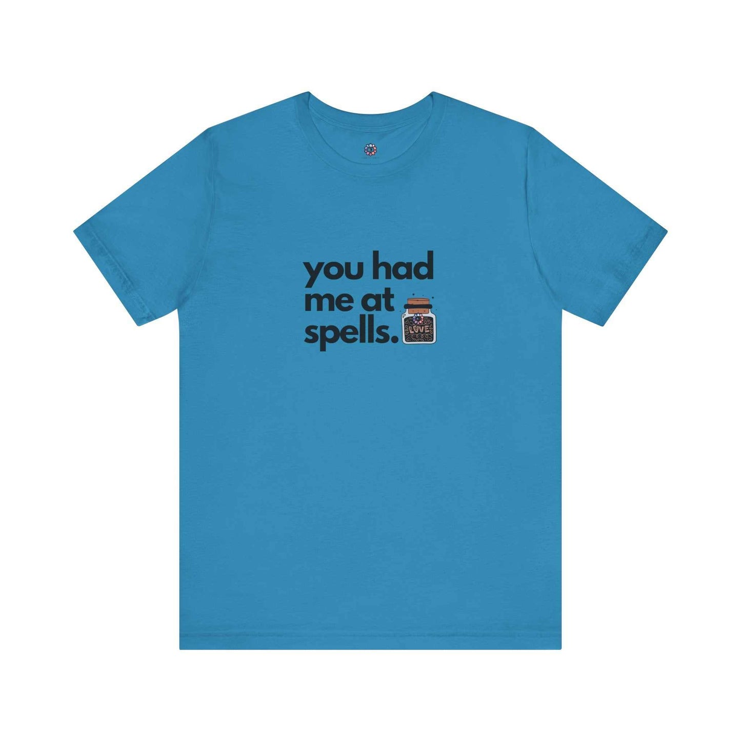 You Had Me At Spells - Short Sleeve Tee