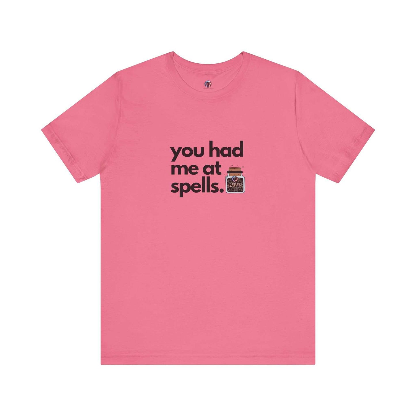 You Had Me At Spells - Short Sleeve Tee