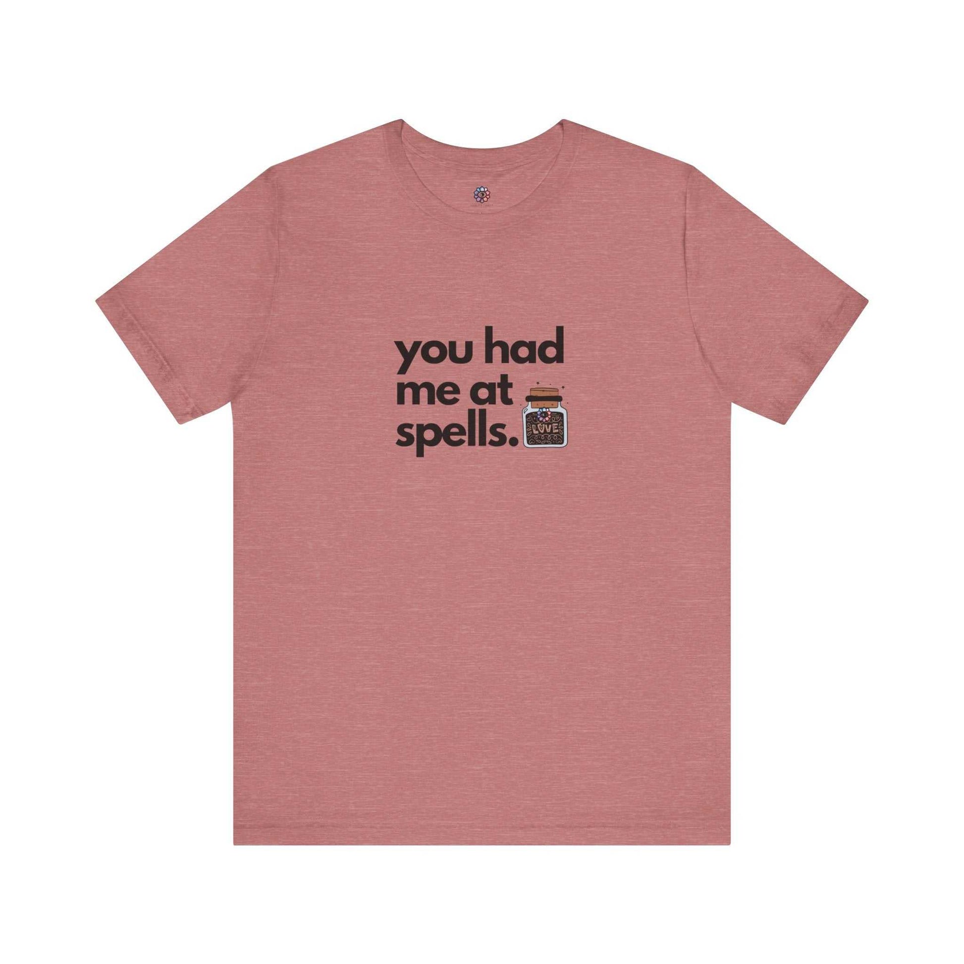 You Had Me At Spells - Short Sleeve Tee