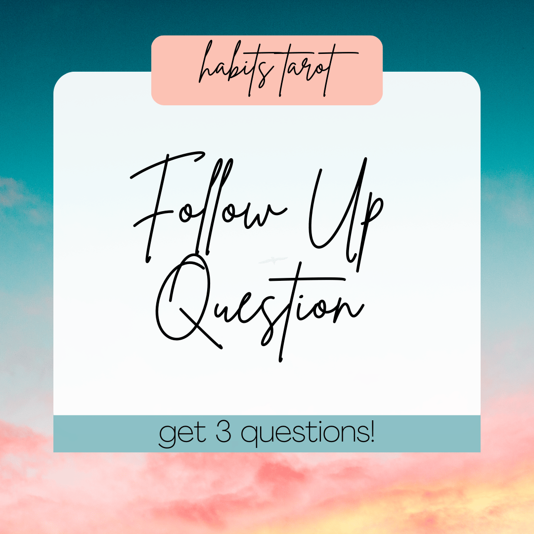 Follow-up Questions | HABITS Tarot